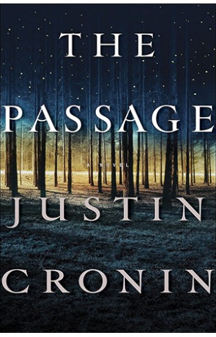 The Passage A Novel (Book One of The Passage Trilogy)